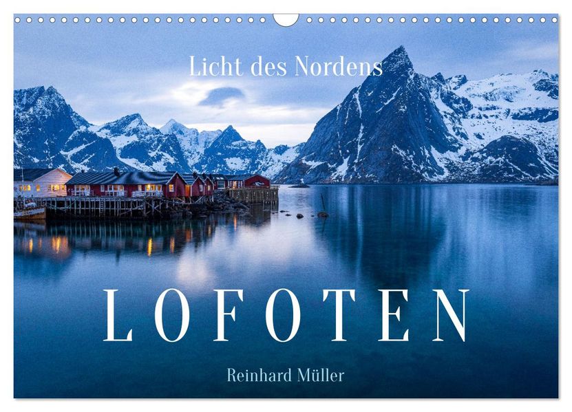Licht des Nordens - LOFOTEN (Wandkalender 2027 DIN A3 quer) CALVENDO Monatskalender