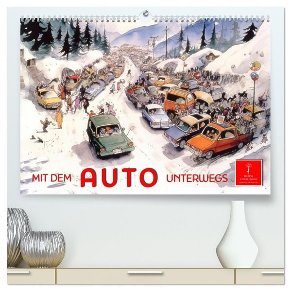 Mit dem Auto unterwegs (hochwertiger Premium Wandkalender 2027 DIN A2 quer) Kunstdruck in Hochglanz