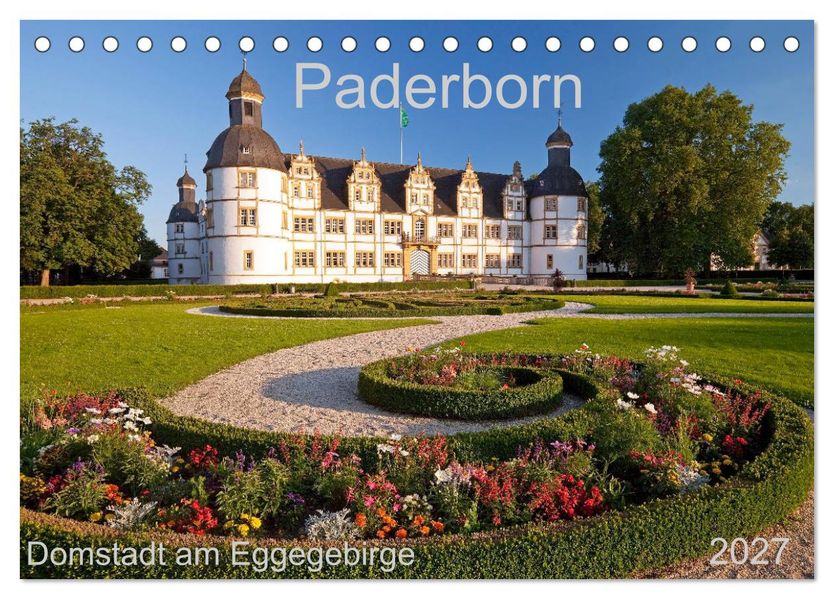 Paderborn Domstadt am Eggegebirge (Tischkalender 2027 DIN A5 quer) CALVENDO Monatskalender