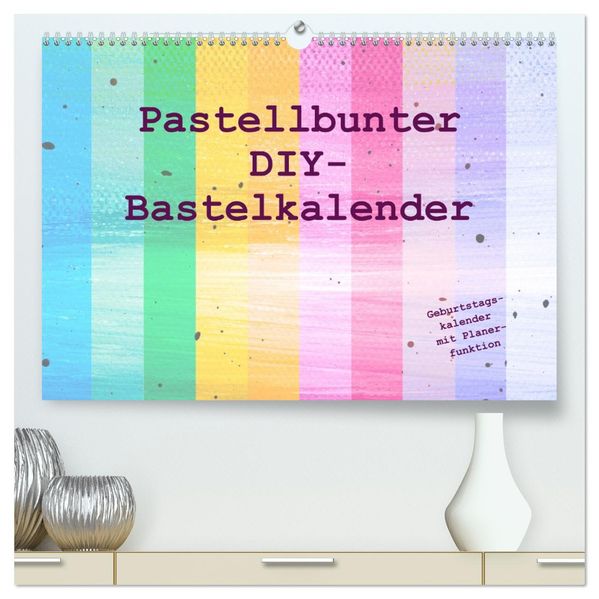 Pastellbunter DIY-Bastelkalender (hochwertiger Premium Wandkalender 2027 DIN A2 quer) Kunstdruck in Hochglanz