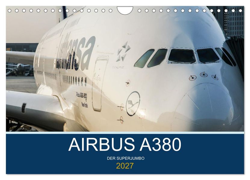 Airbus A380 Superjumbo 2027 (Wandkalender 2027 DIN A4 quer) CALVENDO Monatskalender