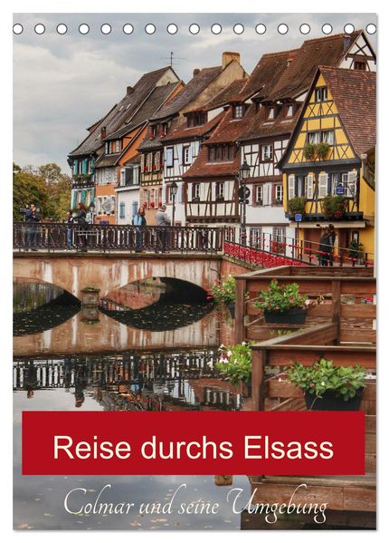 Reise durchs Elsass (Tischkalender 2027 DIN A5 hoch) CALVENDO Monatskalender