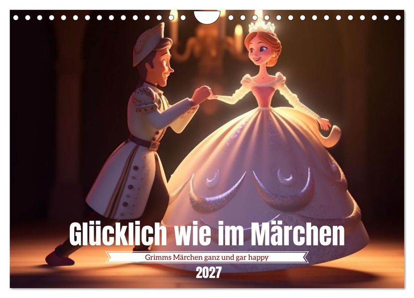 Glücklich wie im Märchen (Wandkalender 2027 DIN A4 quer) CALVENDO Monatskalender