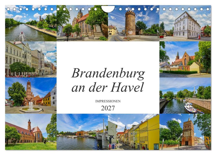 Brandenburg an der Havel Impressionen (Wandkalender 2027 DIN A4 quer) CALVENDO Monatskalender