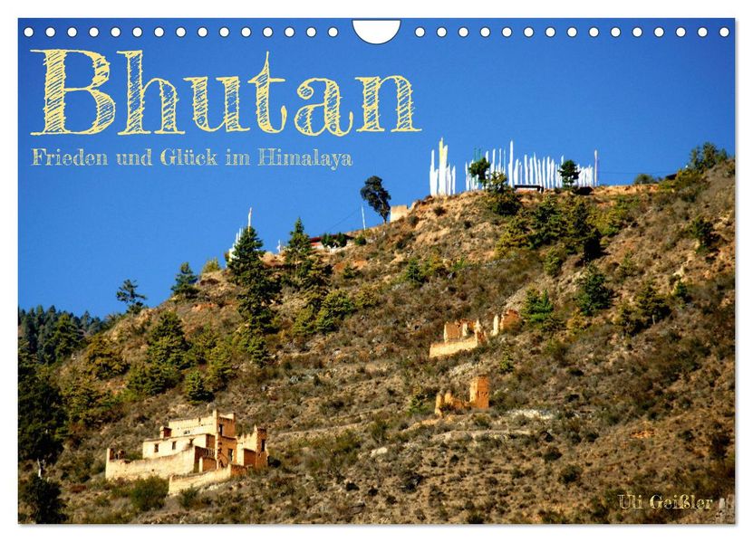 Bhutan - Frieden und Glück im Himalaya (Wandkalender 2027 DIN A4 quer) CALVENDO Monatskalender