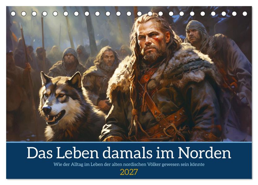 Das Leben damals im Norden (Tischkalender 2027 DIN A5 quer) CALVENDO Monatskalender