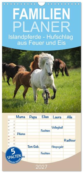 Familienplaner 2027 - Islandpferde - Hufschlag aus Feuer und Eis mit 5 Spalten (Wandkalender 21 x 45 cm) CALVENDO