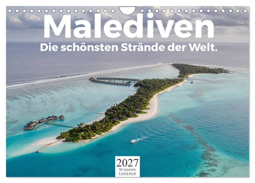 Malediven - Die schönsten Strände der Welt. (Wandkalender 2027 DIN A4 quer) CALVENDO Monatskalender