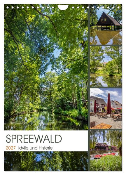 SPREEWALD Idylle und Historie (Wandkalender 2027 DIN A4 hoch) CALVENDO Monatskalender
