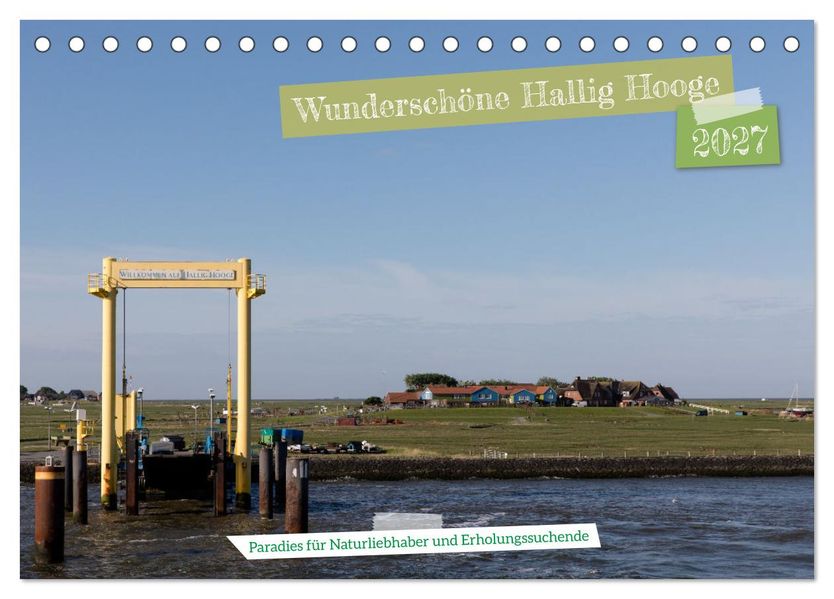 Wunderschöne Hallig Hooge (Tischkalender 2027 DIN A5 quer) CALVENDO Monatskalender