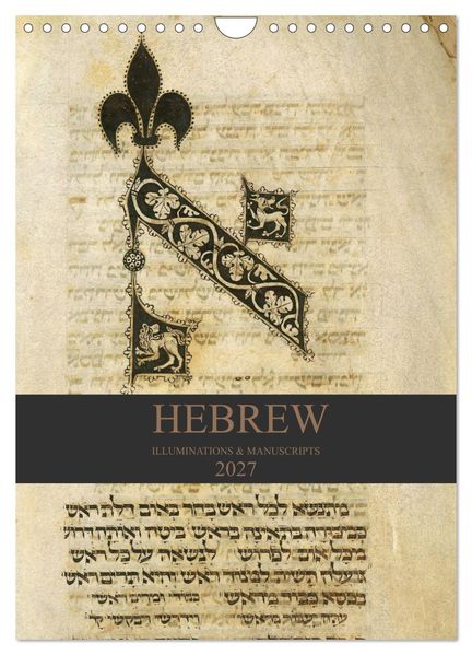 Hebrew Illuminations and Manuscripts (Wall Calendar 2027 DIN A4 portrait) CALVENDO 12 Month Wall Calendar