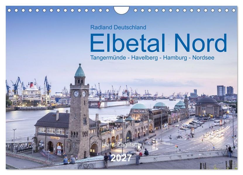 Elbetal Nord - Radland Deutschland (Wandkalender 2027 DIN A4 quer) CALVENDO Monatskalender