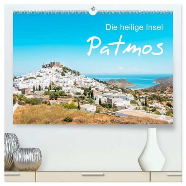 Patmos - Die heilige Insel (hochwertiger Premium Wandkalender 2027 DIN A2 quer) Kunstdruck in Hochglanz