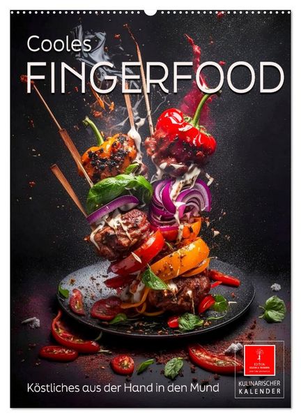 Cooles Fingerfood (Wandkalender 2027 DIN A2 hoch) CALVENDO Monatskalender