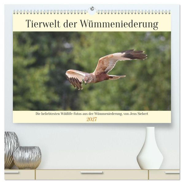 Tierwelt der Wümmeniederung (hochwertiger Premium Wandkalender 2027 DIN A2 quer) Kunstdruck in Hochglanz