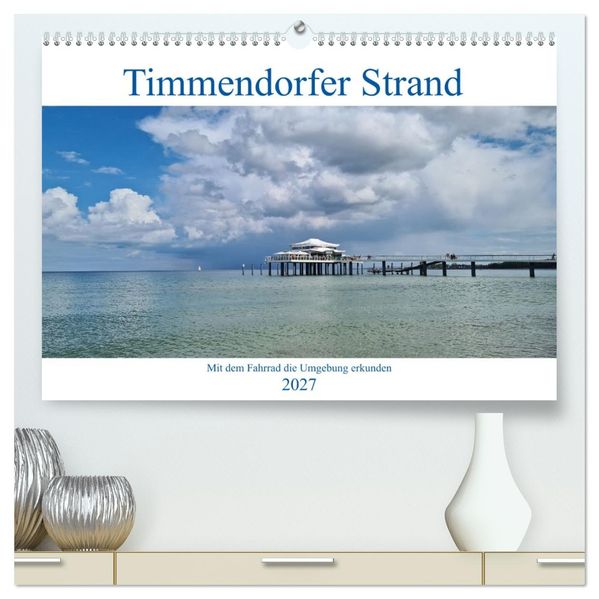 Timmendorfer Strand und Umgebung (hochwertiger Premium Wandkalender 2027 DIN A2 quer) Kunstdruck in Hochglanz