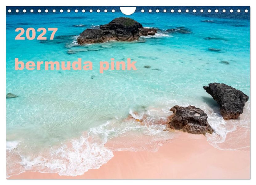bermuda pink (Wall Calendar 2027 DIN A4 landscape) CALVENDO 12 Month Wall Calendar
