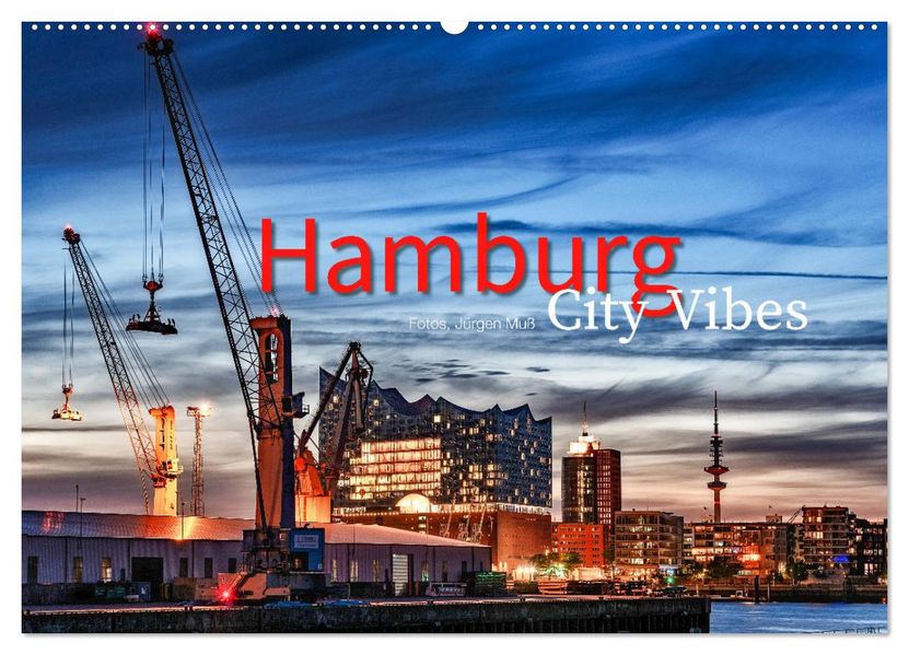 Hamburg City Vibes (Wandkalender 2027 DIN A2 quer) CALVENDO Monatskalender