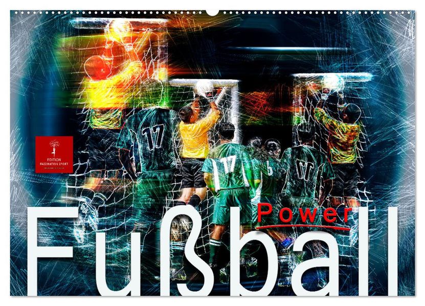 Fußball Power (Wandkalender 2027 DIN A2 quer) CALVENDO Monatskalender
