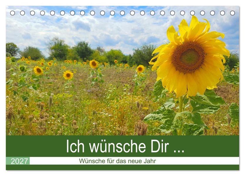 Ich wünsche Dir... Wünsche für das neue Jahr (Tischkalender 2027 DIN A5 quer) CALVENDO Monatskalender