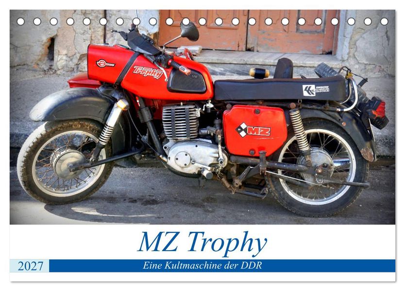MZ Trophy - Eine Kultmaschine der DDR (Tischkalender 2027 DIN A5 quer) CALVENDO Monatskalender