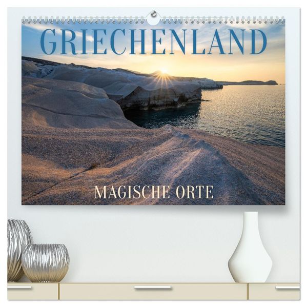 Griechenland - Magische Orte (hochwertiger Premium Wandkalender 2027 DIN A2 quer) Kunstdruck in Hochglanz