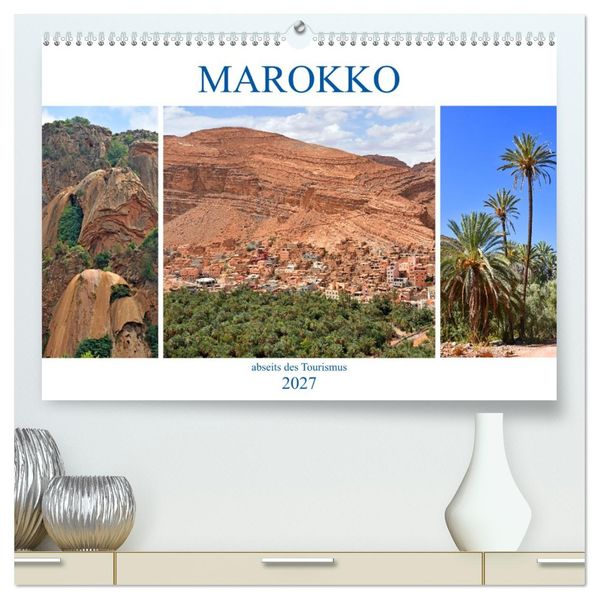 MAROKKO abseits des Tourismus (hochwertiger Premium Wandkalender 2027 DIN A2 quer) Kunstdruck in Hochglanz