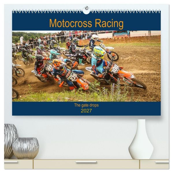 Motocross Racing - The gate drops (hochwertiger Premium Wandkalender 2027 DIN A2 quer) Kunstdruck in Hochglanz