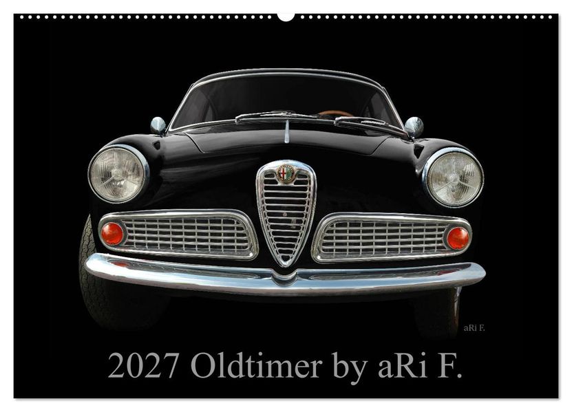 2027 Oldtimer by aRi F. (Wandkalender 2027 DIN A2 quer) CALVENDO Monatskalender