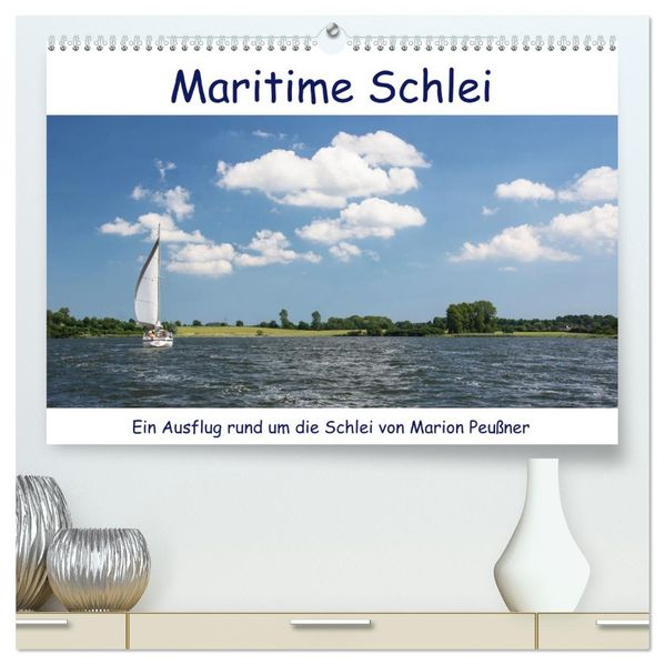 Maritime Schlei (hochwertiger Premium Wandkalender 2027 DIN A2 quer) Kunstdruck in Hochglanz