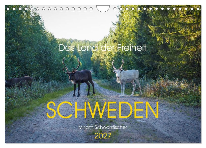 Das Land der Freiheit Schweden (Wandkalender 2027 DIN A4 quer) CALVENDO Monatskalender