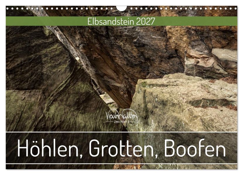 Höhlen Grotten Boofen - Elbsandstein (Wandkalender 2027 DIN A3 quer) CALVENDO Monatskalender