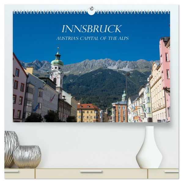 Innsbruck - Austria's capital of the alps (High Quality Premium Wall Calendar 2027 DIN A2 landscape)CALVENDO 12 Month Wall Calendar