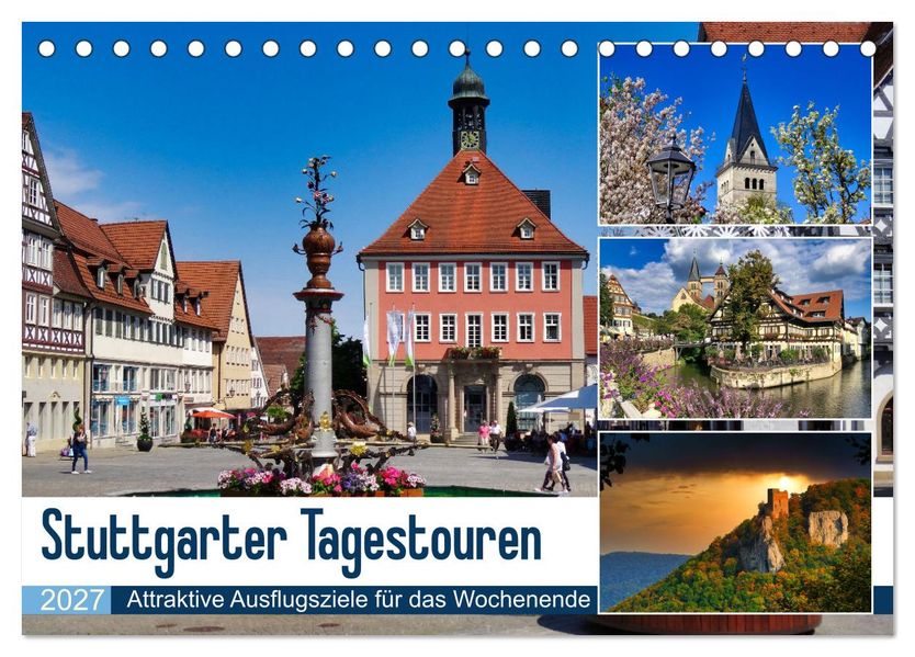 Stuttgarter Tagestouren (Tischkalender 2027 DIN A5 quer) CALVENDO Monatskalender