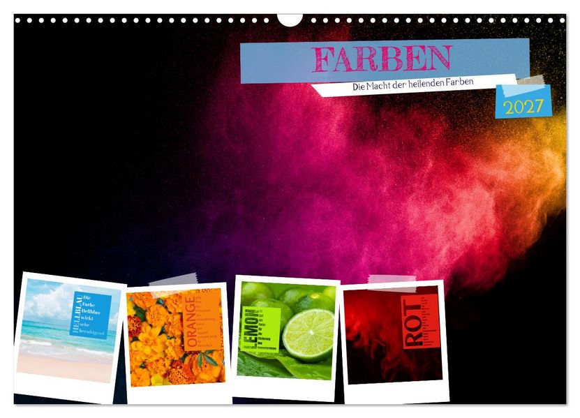 FARBEN Die Macht der heilenden Farben (Wandkalender 2027 DIN A3 quer) CALVENDO Monatskalender