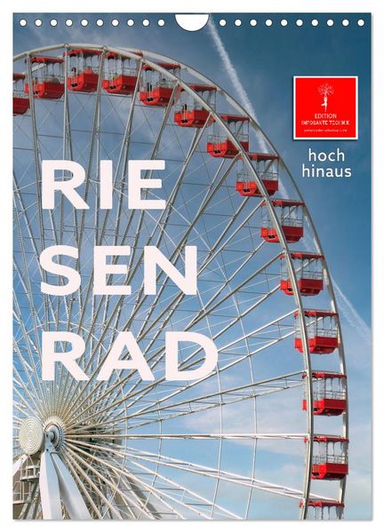 Riesenrad - hoch hinaus (Wandkalender 2027 DIN A4 hoch) CALVENDO Monatskalender