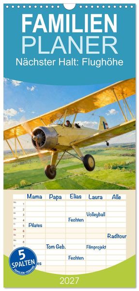 Familienplaner 2027 - Nächster Halt: Flughöhe mit 5 Spalten (Wandkalender 21 x 45 cm) CALVENDO