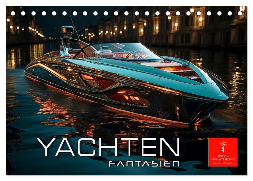 Yachten Fantasien (Tischkalender 2027 DIN A5 quer) CALVENDO Monatskalender
