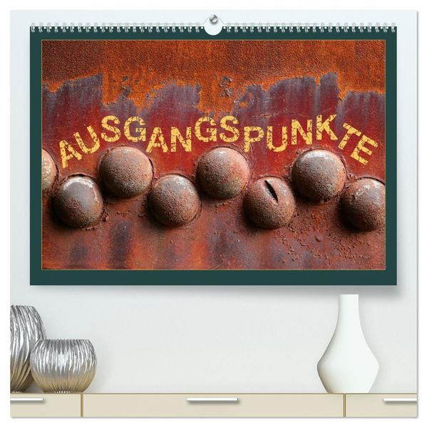AUSGANGSPUNKTE (hochwertiger Premium Wandkalender 2027 DIN A2 quer) Kunstdruck in Hochglanz