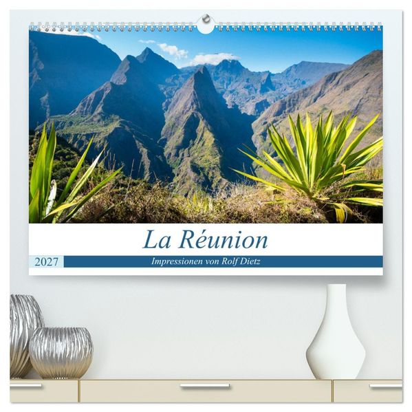 La Réunion - Impressionen von Rolf Dietz (hochwertiger Premium Wandkalender 2027 DIN A2 quer) Kunstdruck in Hochglanz