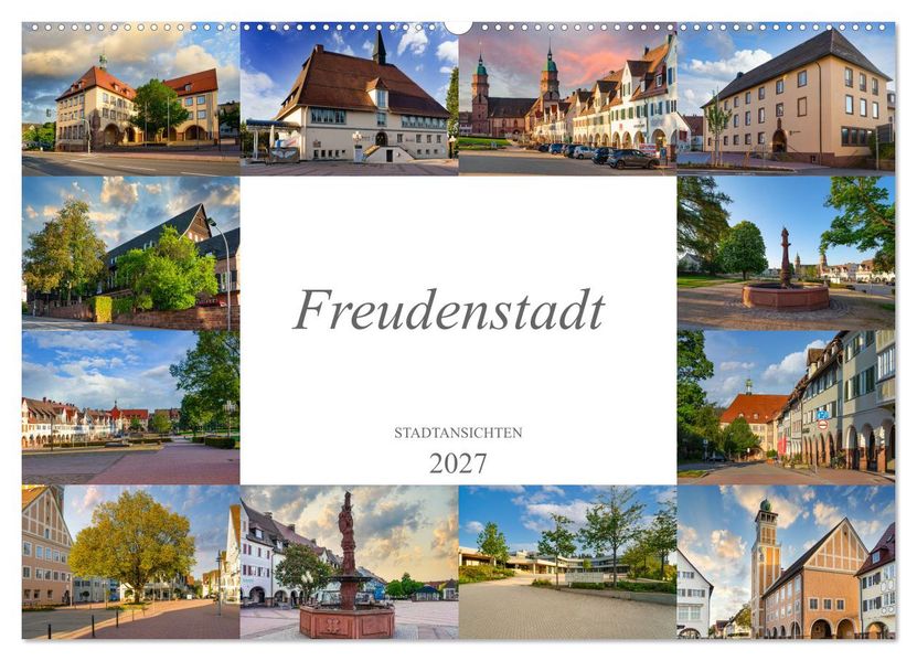 Freudenstadt Stadtansichten (Wandkalender 2027 DIN A2 quer) CALVENDO Monatskalender