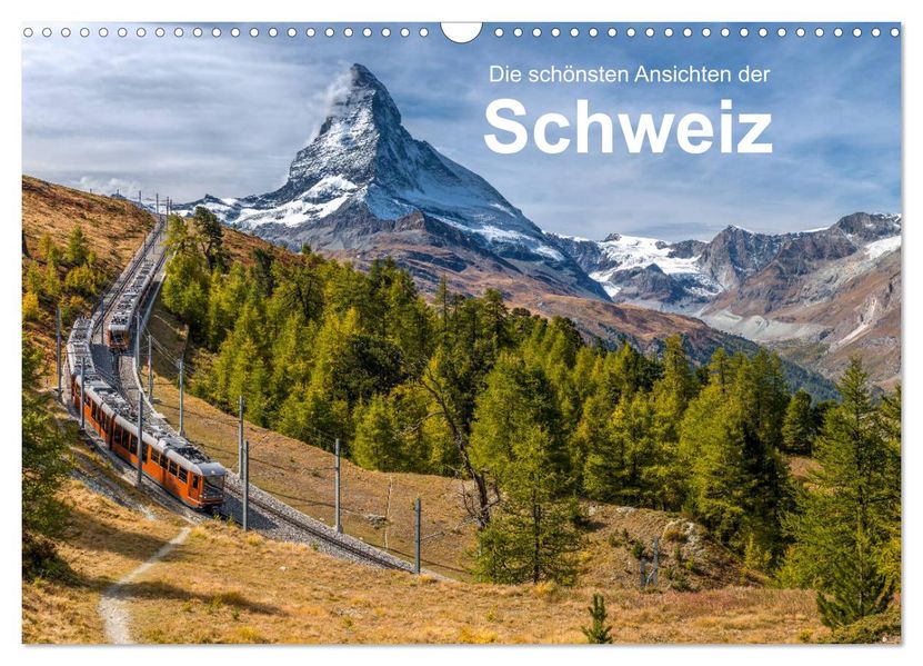Die schönsten Ansichten der Schweiz (Wandkalender 2027 DIN A3 quer) CALVENDO Monatskalender