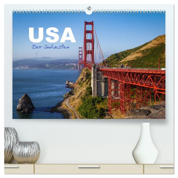 USA - Der Südwesten (hochwertiger Premium Wandkalender 2027 DIN A2 quer) Kunstdruck in Hochglanz