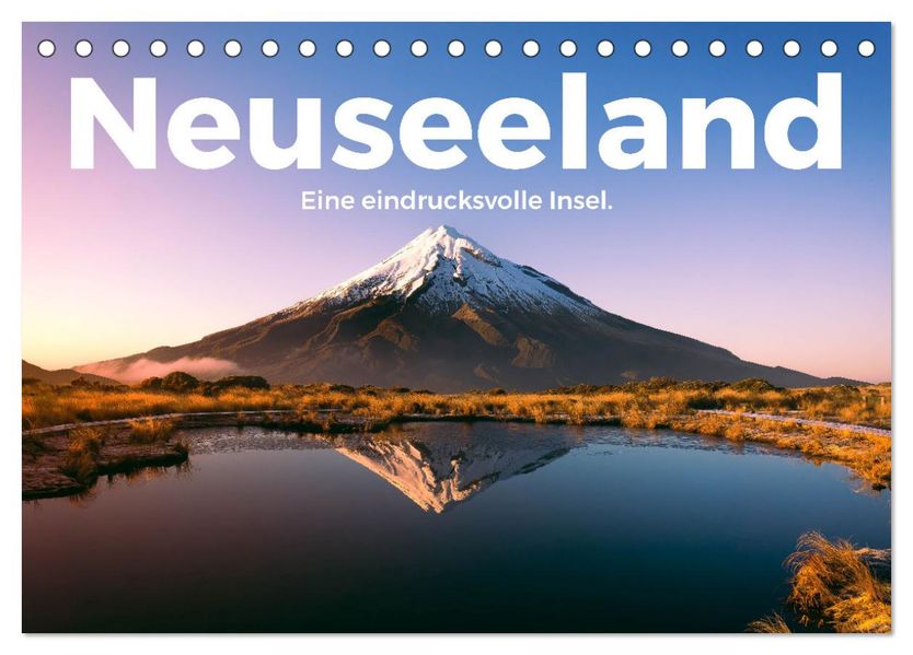 Neuseeland - Eine eindrucksvolle Insel. (Tischkalender 2027 DIN A5 quer) CALVENDO Monatskalender