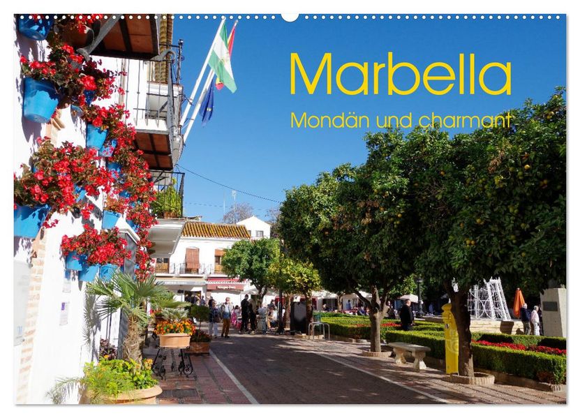 Marbella - Mondän und charmant (Wandkalender 2027 DIN A2 quer) CALVENDO Monatskalender