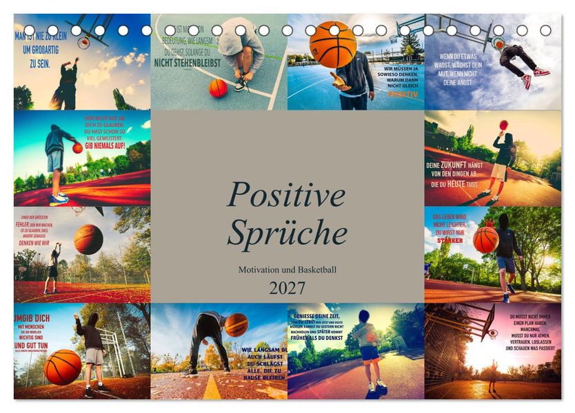Positive Sprüche - Motivation und Basketball (Tischkalender 2027 DIN A5 quer) CALVENDO Monatskalender