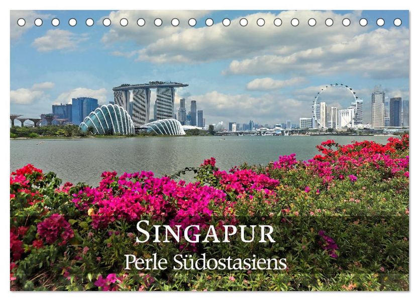 Singapur - Perle Südostasiens (Tischkalender 2027 DIN A5 quer) CALVENDO Monatskalender