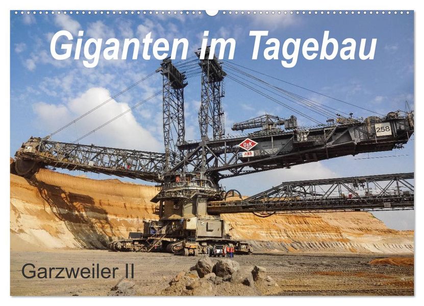 Giganten im Tagebau Garzweiler II (Wandkalender 2027 DIN A2 quer) CALVENDO Monatskalender