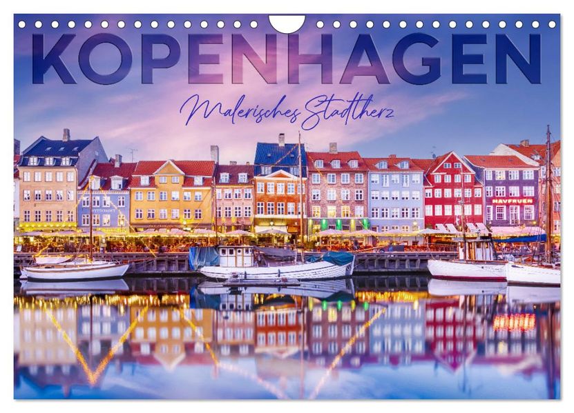 KOPENHAGEN Malerisches Stadtherz (Wandkalender 2027 DIN A4 quer) CALVENDO Monatskalender