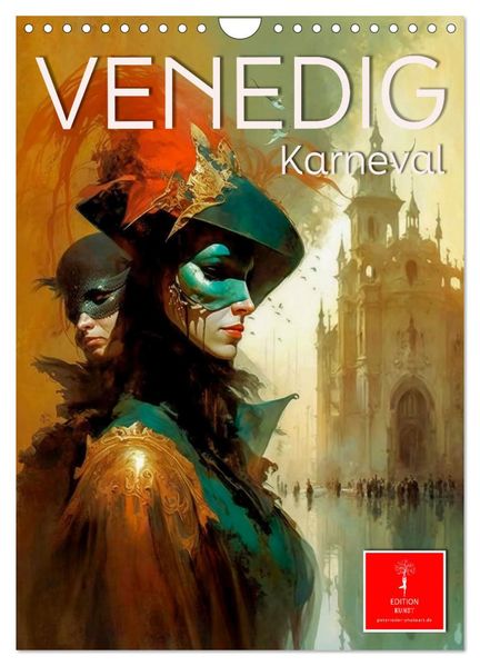 Venedig Karneval (Wandkalender 2027 DIN A4 hoch) CALVENDO Monatskalender